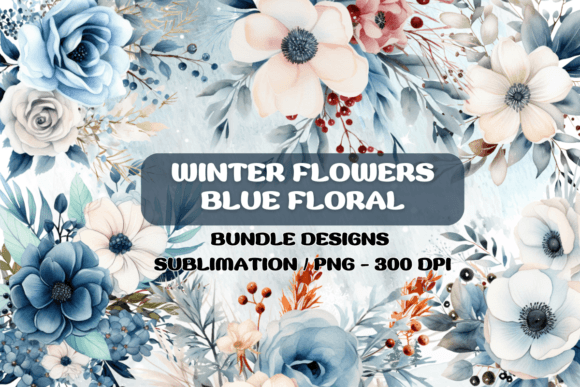 Watercolor Winter Flowers Sublimation
